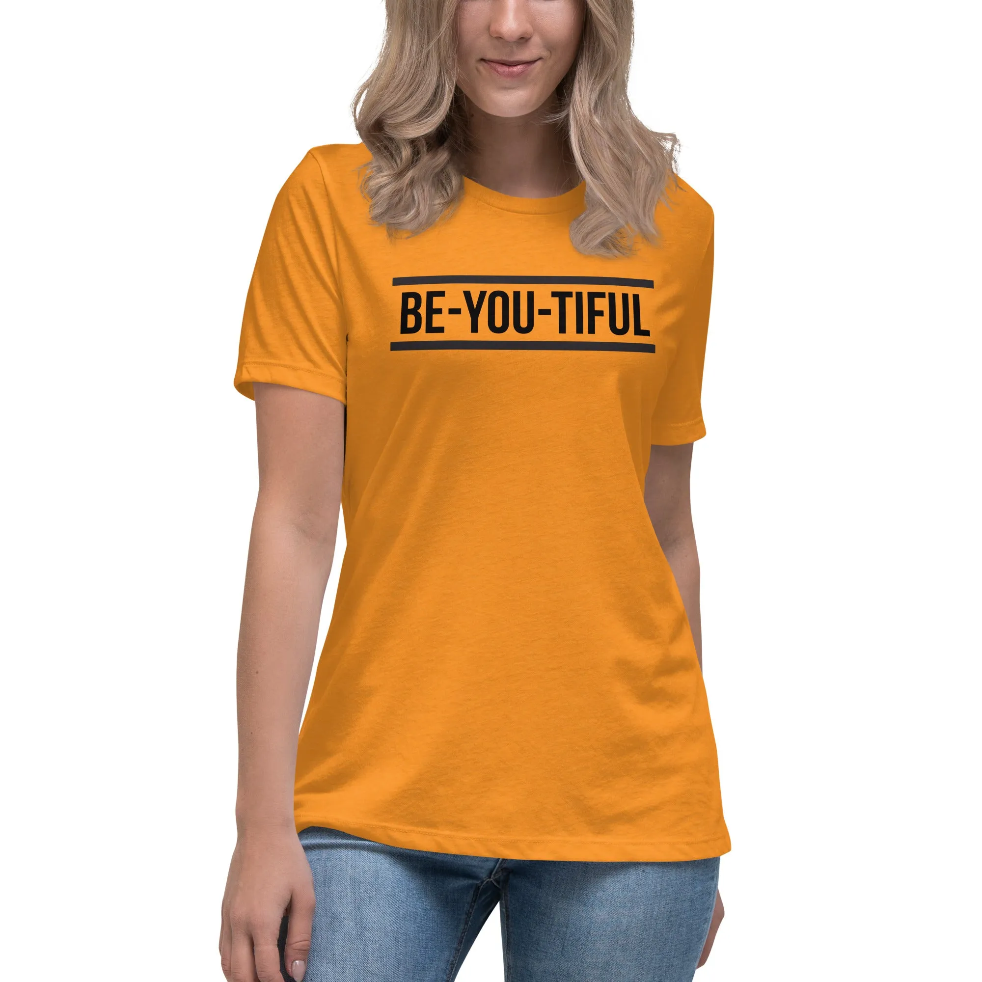 Be-YOU-tiful Women's Relaxed T-Shirt